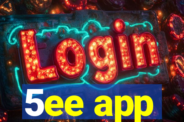 5ee app